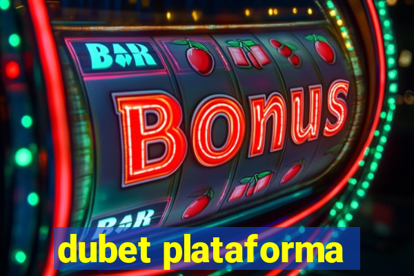 dubet plataforma